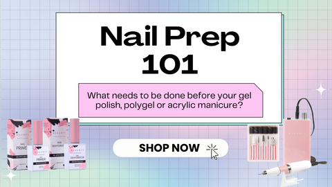 Preparing Your Nails For A Long-Lasting Manicure!