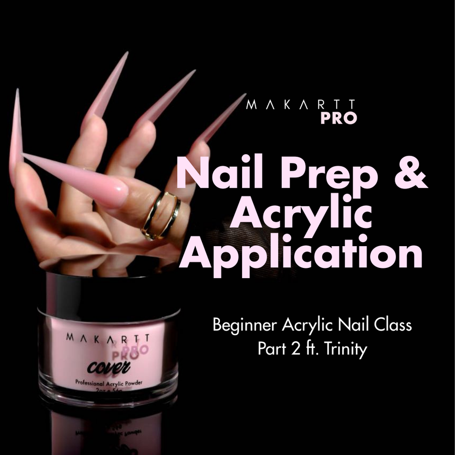 Nail Prep & Acrylic Application ft. Trinity