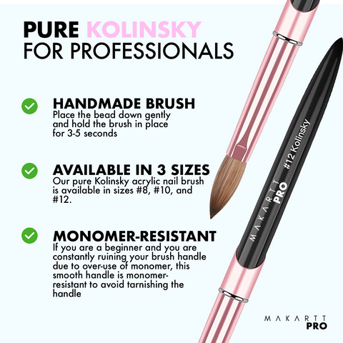 Premium Monomer Resistant Handle 100% Kolinsky Brush